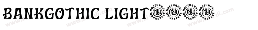Bankgothic Light字体转换